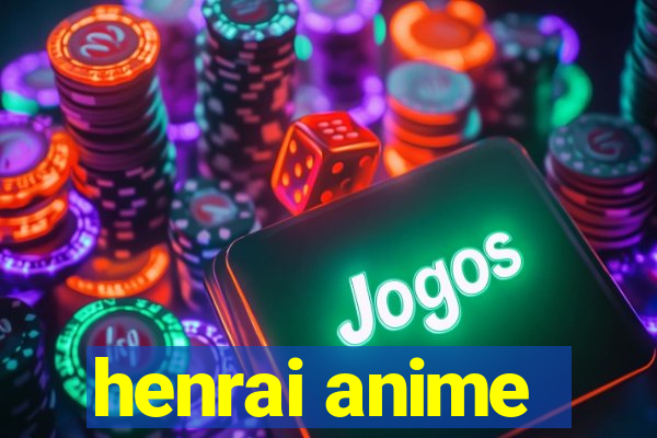 henrai anime